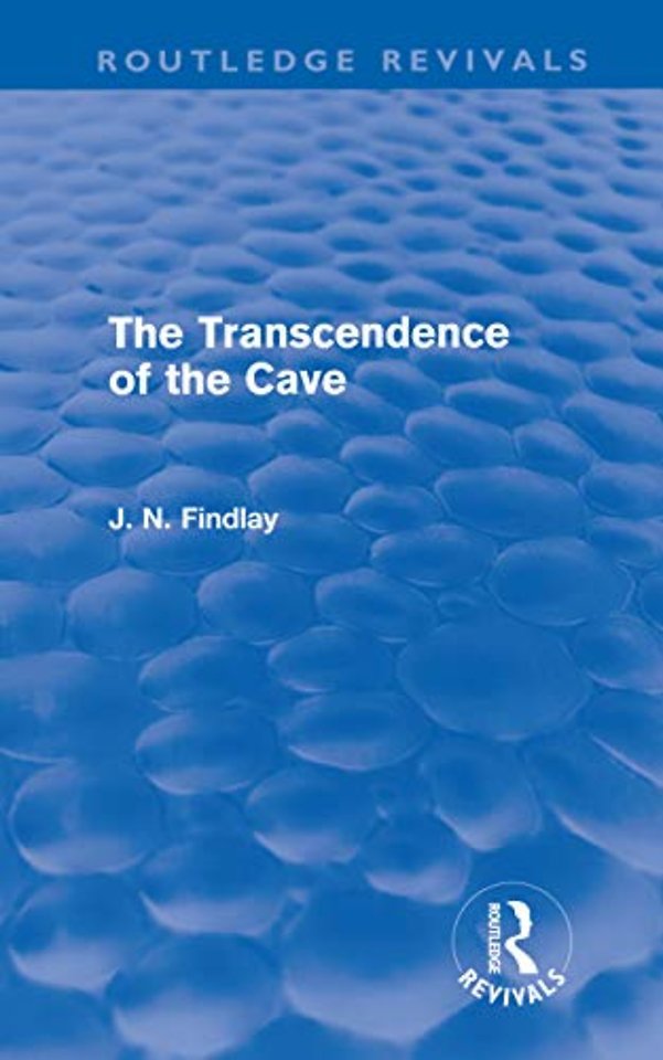 Transcendence of the Cave (Routledge Revivals)