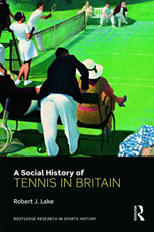 Social History of Tennis in Britain