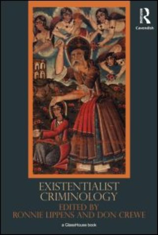 Existentialist Criminology