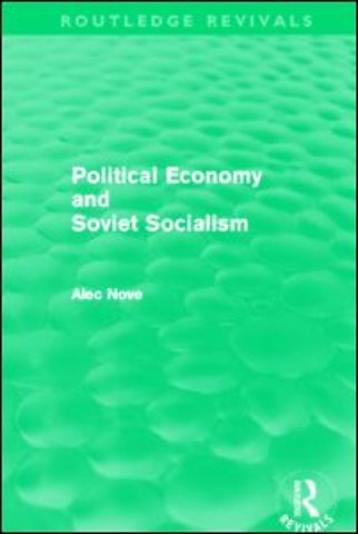 Political Economy and Soviet Socialism (Routledge Revivals)