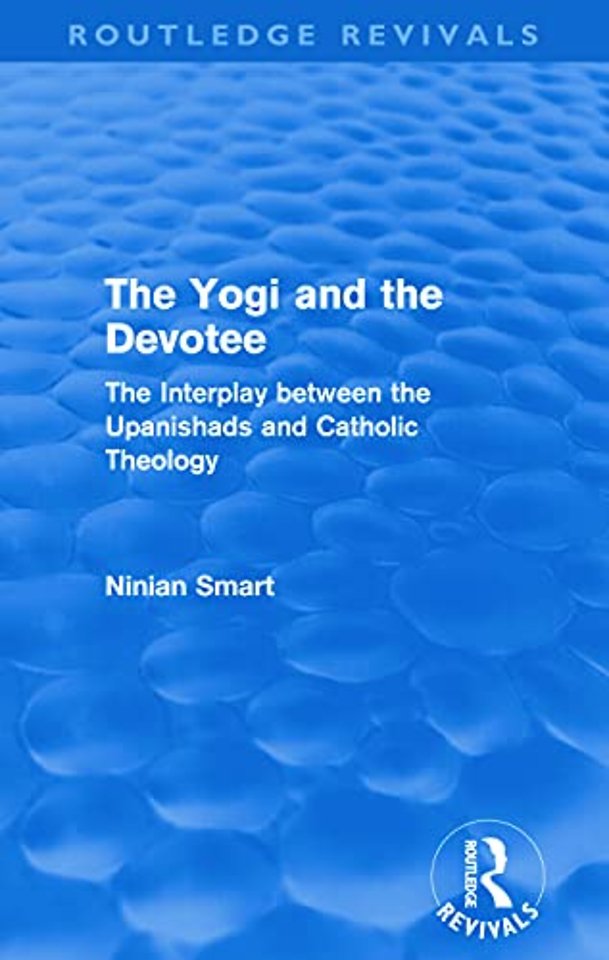 Yogi and the Devotee (Routledge Revivals)