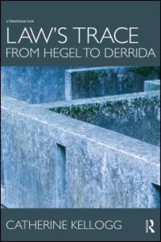 Law's Trace: From Hegel to Derrida