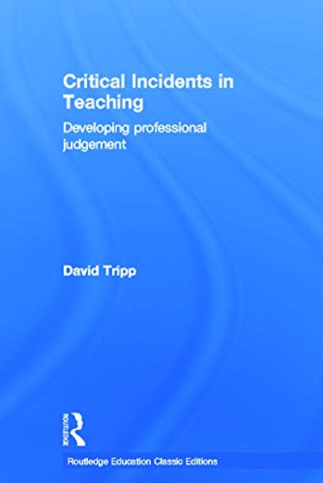 Critical Incidents in Teaching (Classic Edition)