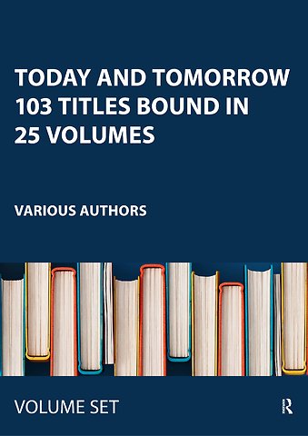 Today and Tomorrow 103 Titles Bound in 25 Volumes