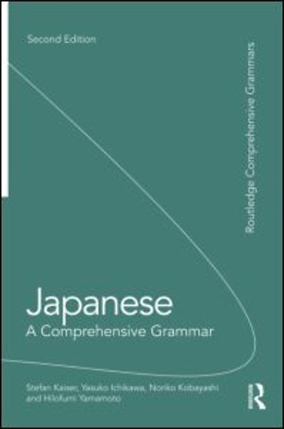 Japanese: A Comprehensive Grammar