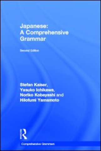 Japanese: A Comprehensive Grammar