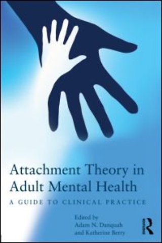 Attachment Theory in Adult Mental Health