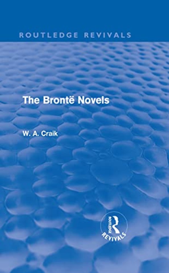 Brontë Novels (Routledge Revivals)