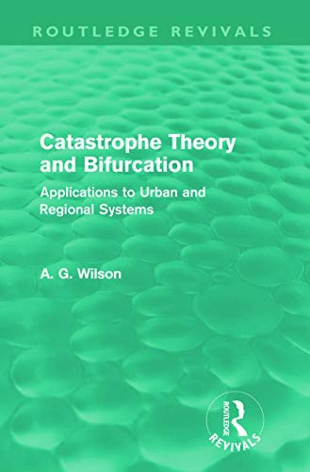 Catastrophe Theory and Bifurcation (Routledge Revivals)