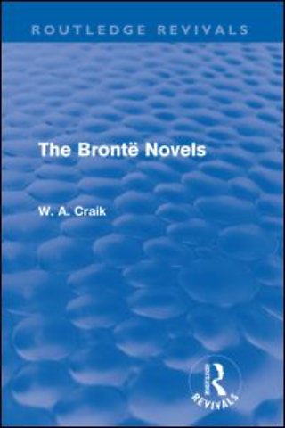 Brontë Novels (Routledge Revivals)