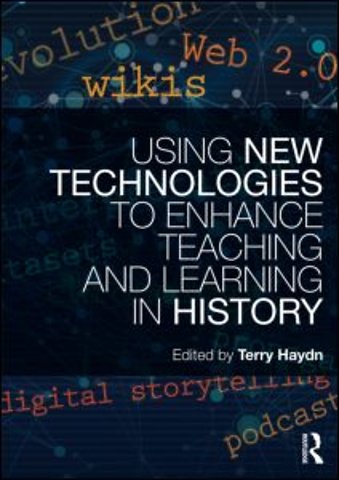 Using new technologies to enhance teaching and learning in history