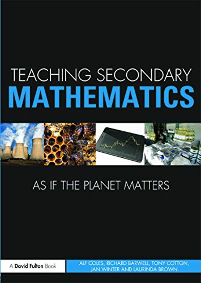 Teaching Secondary Mathematics as if the Planet Matters