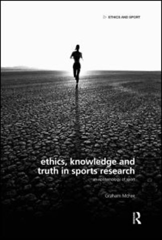 Ethics, Knowledge and Truth in Sports Research