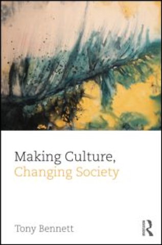 Making Culture, Changing Society