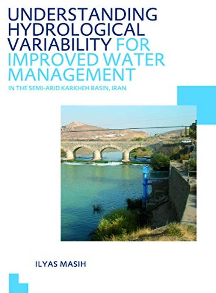 Understanding Hydrological Variability for Improved Water Management in the Semi-Arid Karkheh Basin, Iran