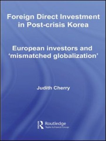 Foreign Direct Investment in Post-Crisis Korea