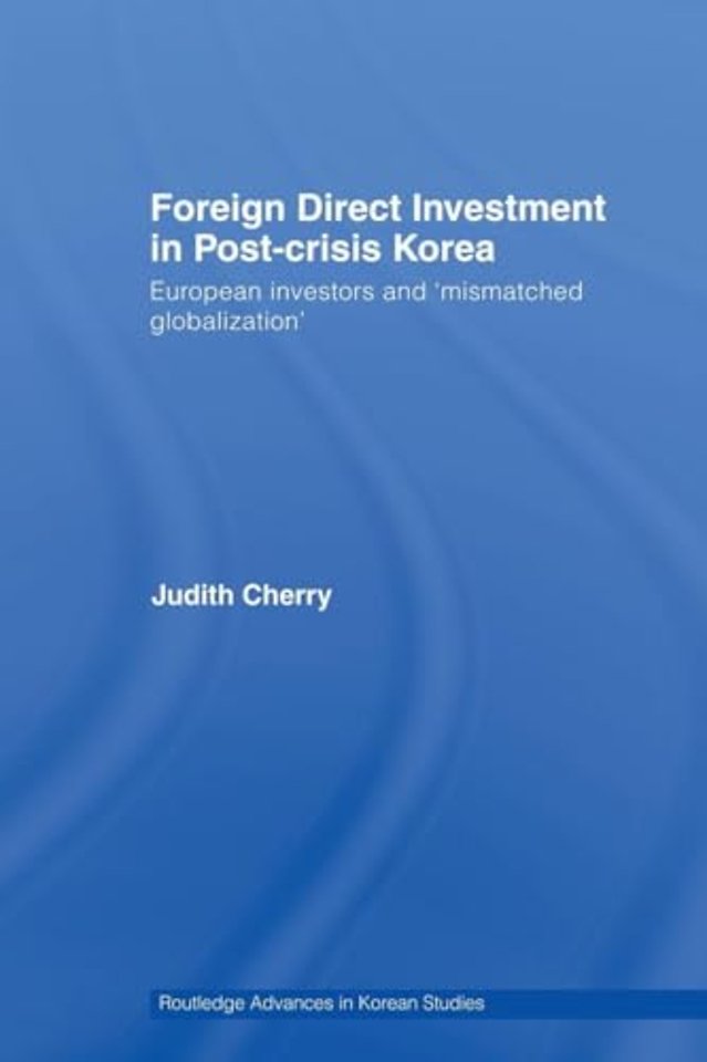 Foreign Direct Investment in Post-Crisis Korea