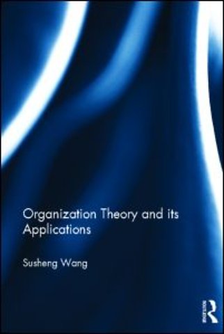 Organization Theory and its Applications