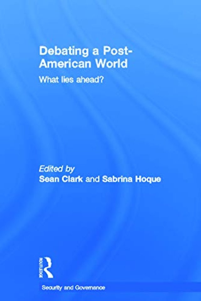 Debating a Post-American World