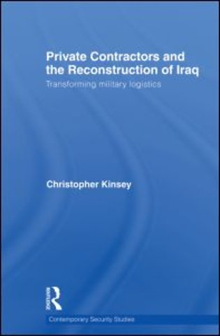 Private Contractors and the Reconstruction of Iraq