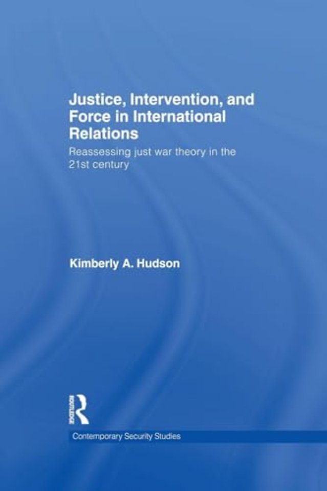 Justice, Intervention, and Force in International Relations