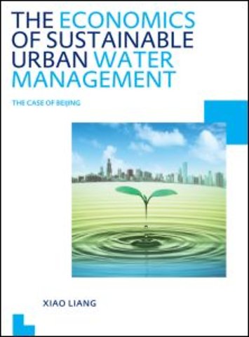 Economics of Sustainable Urban Water Management: the Case of Beijing