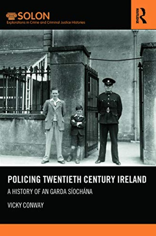 Policing Twentieth Century Ireland