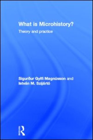 What is Microhistory?