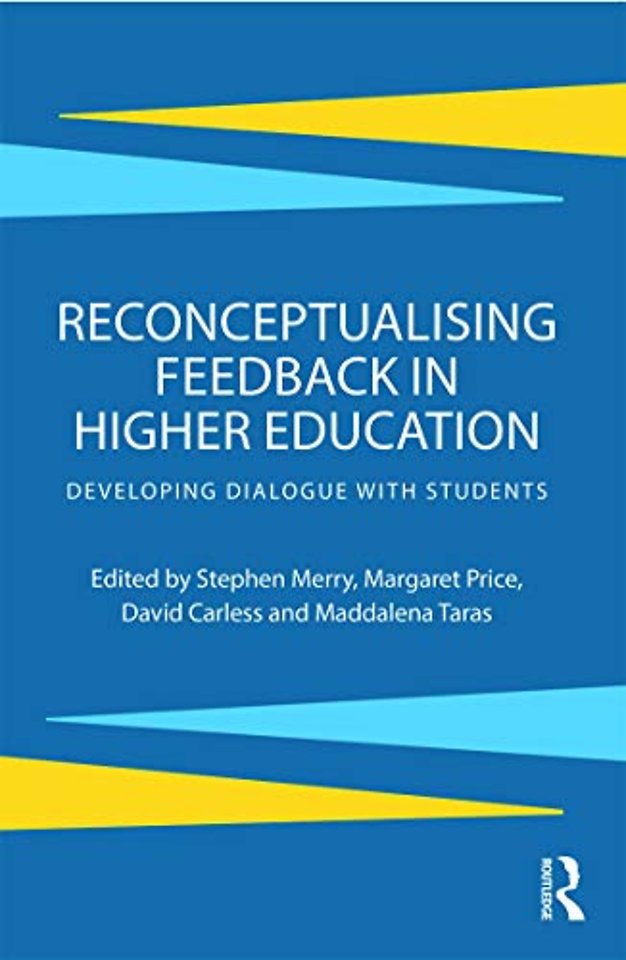 Reconceptualising Feedback in Higher Education