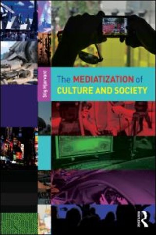 Mediatization of Culture and Society