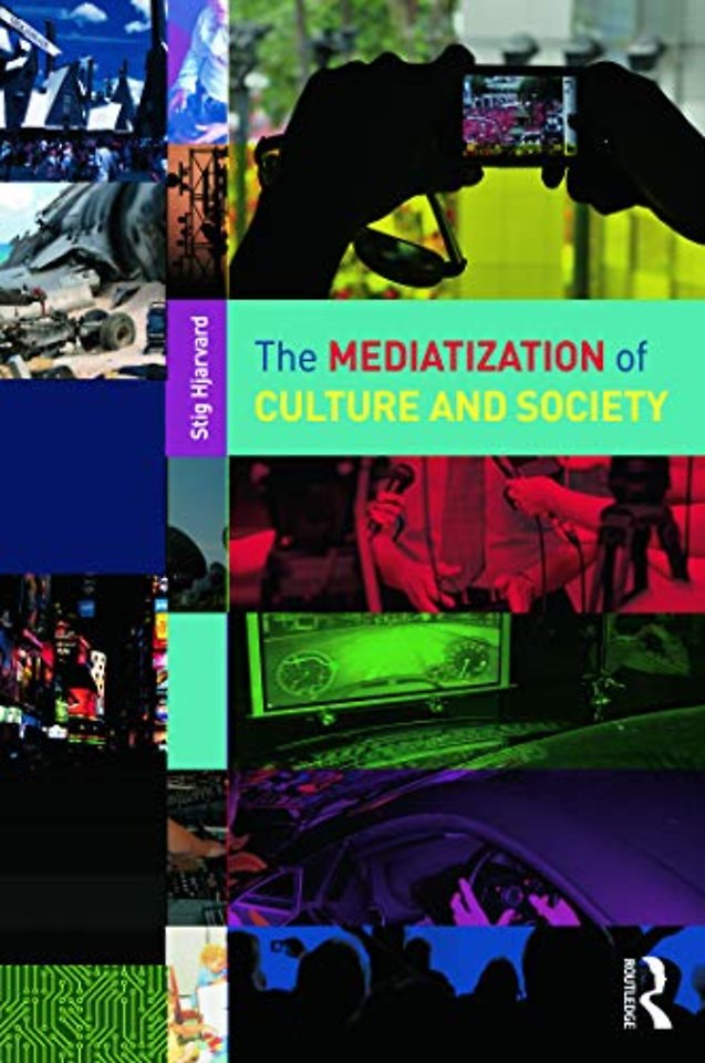 Mediatization of Culture and Society