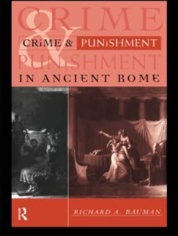 Crime and Punishment in Ancient Rome