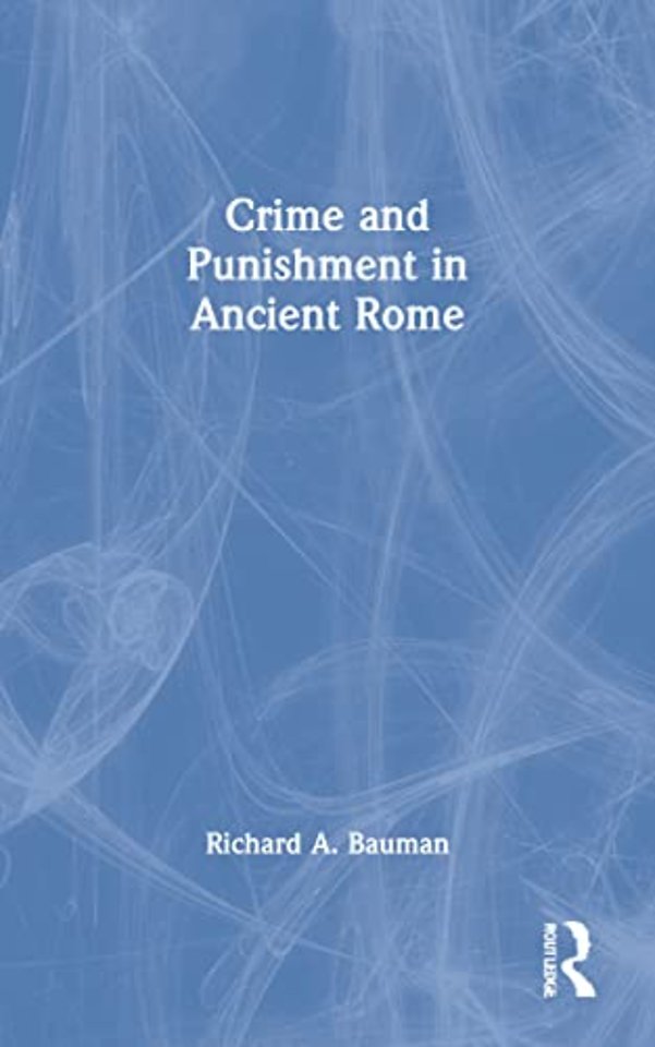 Crime and Punishment in Ancient Rome