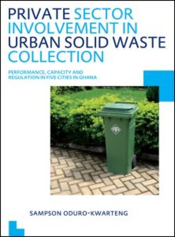 Private Sector Involvement in Urban Solid Waste Collection