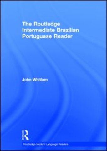 Routledge Intermediate Brazilian Portuguese Reader