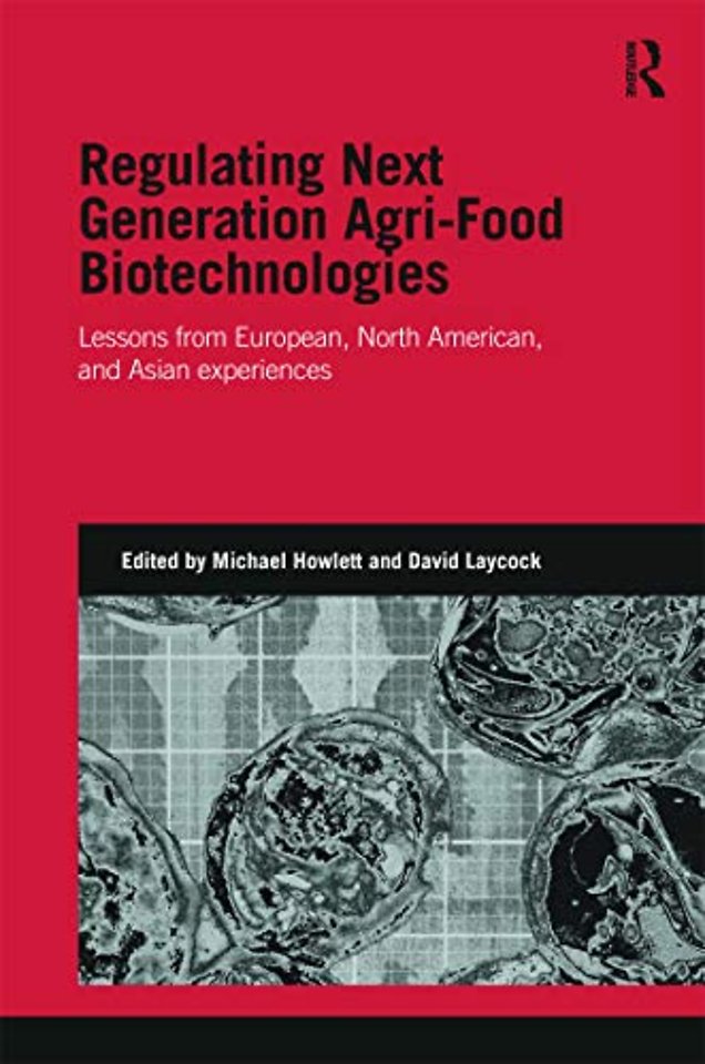 Regulating Next Generation Agri-Food Biotechnologies