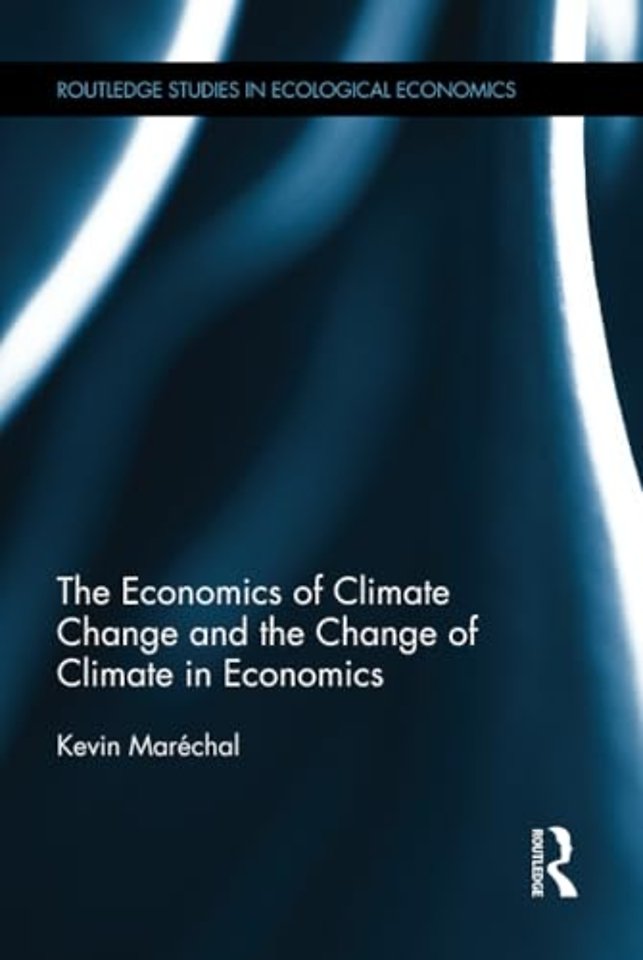 Economics of Climate Change and the Change of Climate in Economics