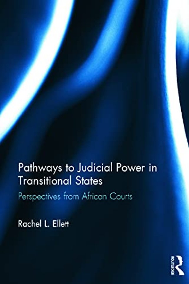 Pathways to Judicial Power in Transitional States