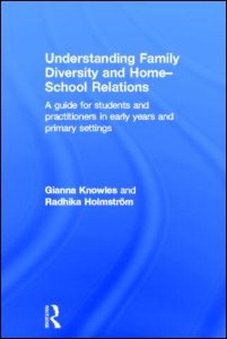 Understanding Family Diversity and Home - School Relations