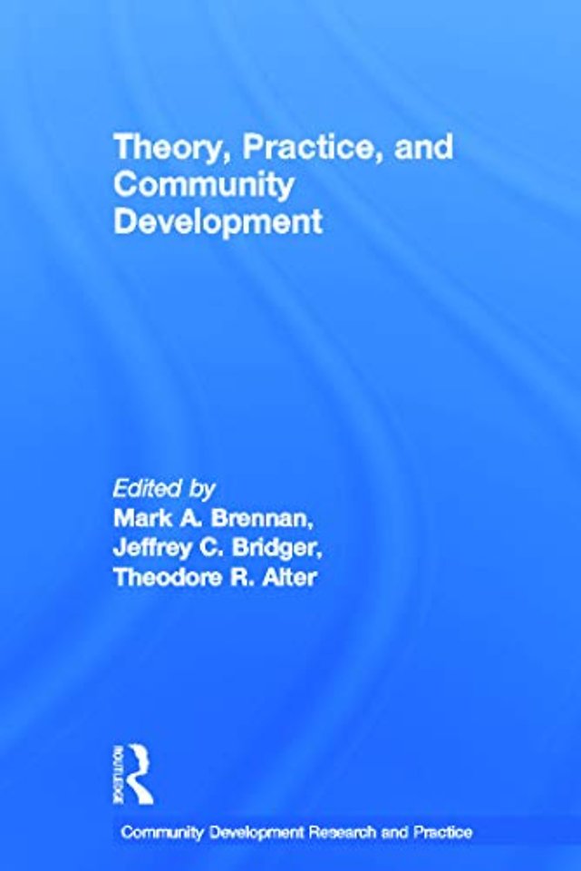 Theory, Practice, and Community Development