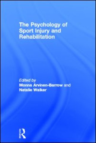Psychology of Sport Injury and Rehabilitation