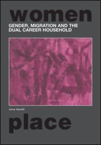 Gender, Migration and the Dual Career Household