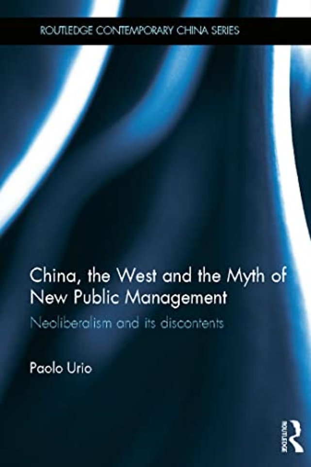 China, the West and the Myth of New Public Management
