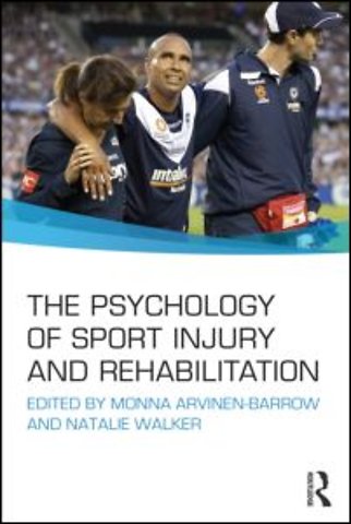 Psychology of Sport Injury and Rehabilitation
