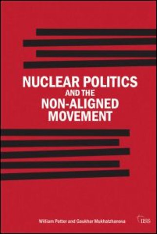 Nuclear Politics and the Non-Aligned Movement