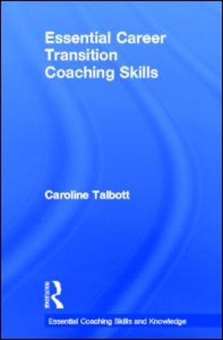 Essential Career Transition Coaching Skills