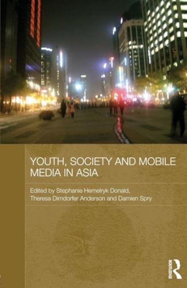 Youth, Society and Mobile Media in Asia