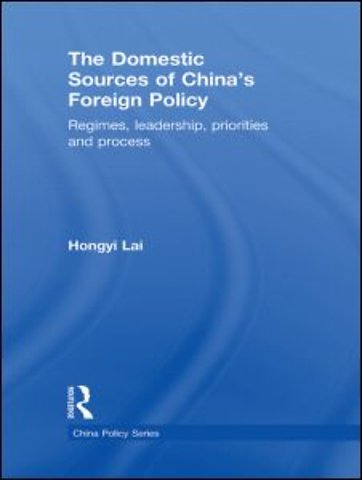 Domestic Sources of China's Foreign Policy