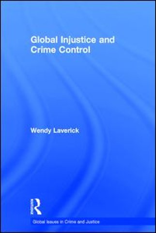 Global Injustice and Crime Control