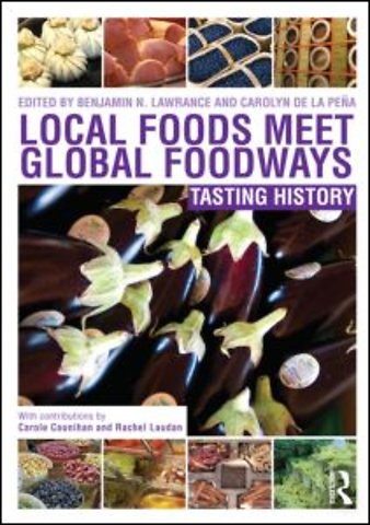 Local Foods Meet Global Foodways